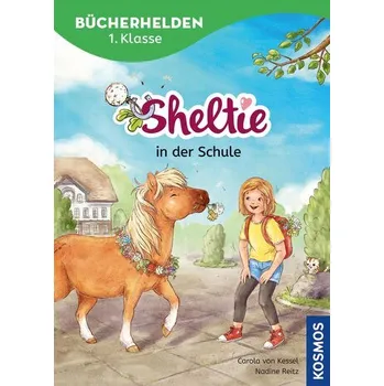 První čtění Sheltie, Bücherhelden 1. Klasse, Sheltie in der Schule - Carola von Kessel
