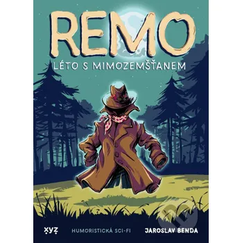 Kniha Remo: léto s mimozemšťanem - Jaroslav Benda XYZ