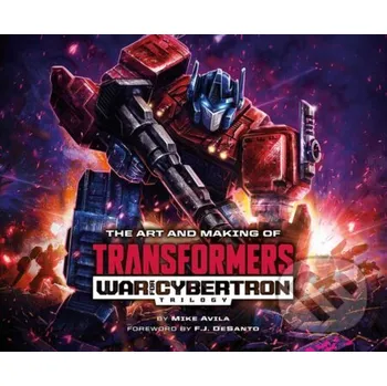 Komiks pro dospělé The Art and Making of Transformers - Mike Avila Viz Media