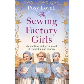 The Sewing Factory Girls - Posy Lovell Orion