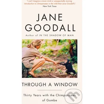 Through A Window - Jane Goodall Weidenfeld and Nicolson