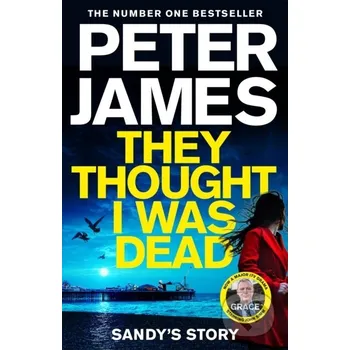 Beletrie pro dospělé They Thought I Was Dead: Sandy's Story - Peter James MacMillan