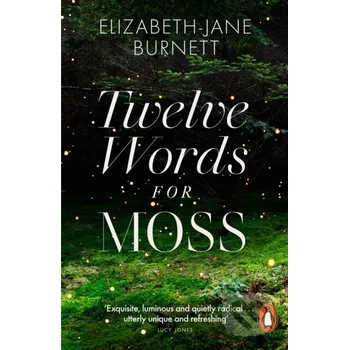 Beletrie pro dospělé Twelve Words for Moss - Elizabeth-Jane Burnett Penguin Books