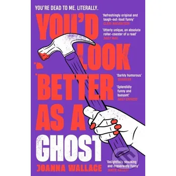 You’d Look Better as a Ghost - Joanna Wallace Viper