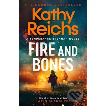 Fire and Bones - Kathy Reichs Simon & Schuster