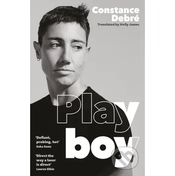 Play Boy - Constance Debre Tuskar Rock Press