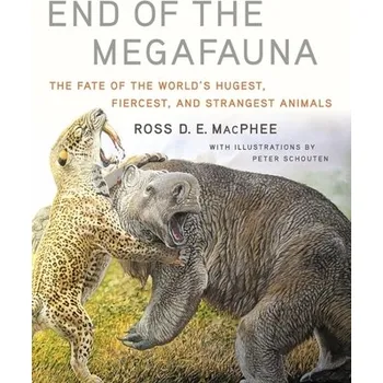 End of the Megafauna - MacPhee, Ross D E