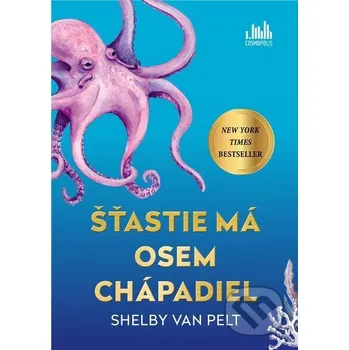 Šťastie má osem chápadiel - Shelby Van Pelt Grada