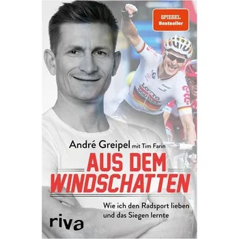Aus dem Windschatten - Greipel, André