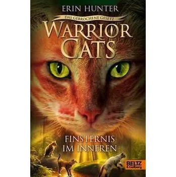 Warrior Cats - Das gebrochene Gesetz - Finsternis im Inneren - Erin Hunter
