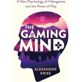 Populárně naučná literatura pro dospělé The Gaming Mind - Kriss, Alexander