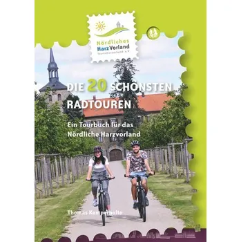 Cestování Nördliches Harzvorland - Die 20 schönsten Radtouren - Kempernolte, Thomas