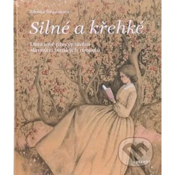 Silné a křehké - Zdeňka Štěpánková Verzone