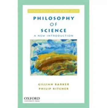 Příroda Philosophy of Science - Barker, Gillian; Kitcher, Philip