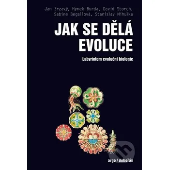 Jak se dělá evoluce - Kolektív autorov Dokořán