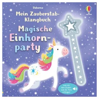 První čtění Mein Zauberstab-Klangbuch: Magische Einhornparty