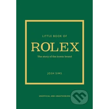 Little Book of Rolex - Josh Sims Welbeck
