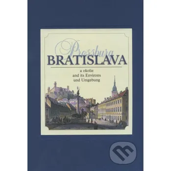Bratislava a okolie - kolektiv autorov Ladon