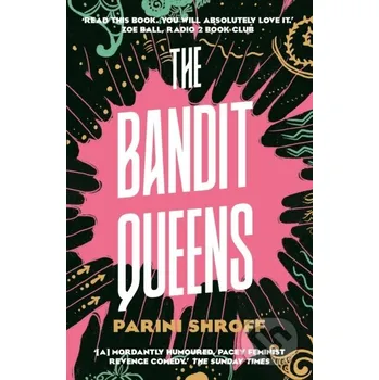 The Bandit Queens - Parini Shroff Atlantic Books