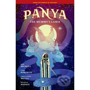 Komiks pro dospělé Panya - Chris Roberson, Mike Mignola, Christopher Mitten (ilustrátor) Dark Horse