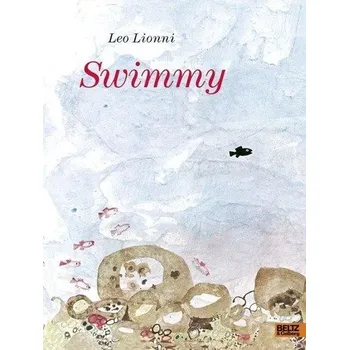 Německý jazyk Swimmy - Lionni, Leo [DE] (2015, Vázaná, Beltz)