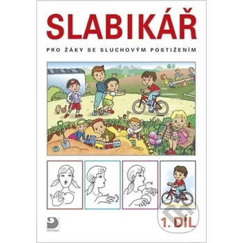 Encyklopedie Slabikář pro žáky se sluchovým postižením, dvoudílná učebnice (1. a 2. díl) - Kateřina Chuchmová, Eva Chudomelová Fortuna