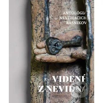 Kniha Videné z nevidna - Igor Hochel (editor), Marianna Jánošíková-Machalová (ilustrátor) Petrus