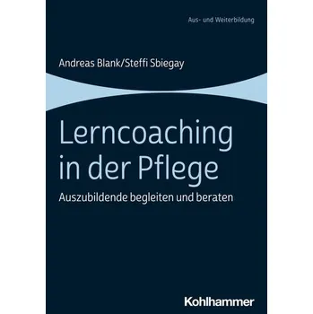 Lerncoaching in der Pflege - Blank, Andreas