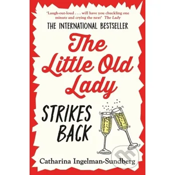 The Little Old Lady Strikes Back - Catharina Ingelman-Sundberg Pan Books