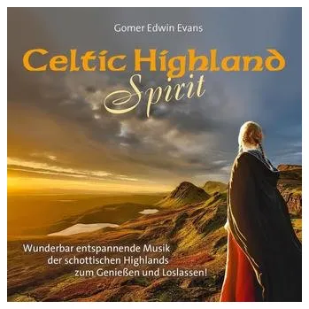 Celtic Highland Spirit - Evans, Gomer Edwin