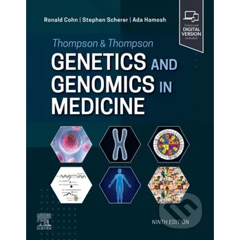Encyklopedie Thompson & Thompson Genetics and Genomics in Medicine - Ronald Cohn (editor), Ada Hamosh, Stephen Scherer Elsevier Science