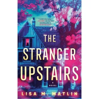 Beletrie pro dospělé The Stranger Upstairs - Matlin, Lisa M. [EN] (2024, Brožovaná, Random House USA Inc)
