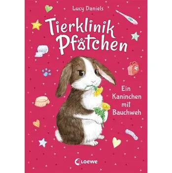 První čtění Tierklinik Pfötchen 2 - Ein Kaninchen mit Bauchweh - Daniels, Lucy