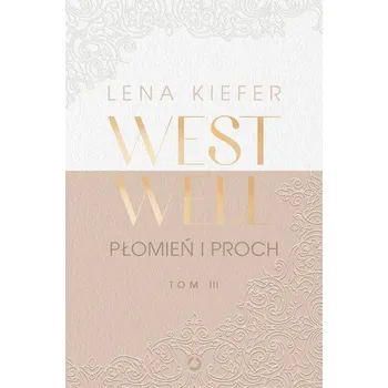 Płomień i proch. Westwell. Tom 3 - Kiefer, Lena