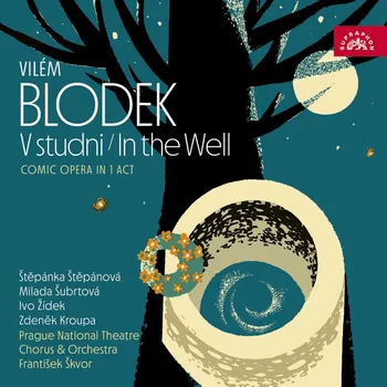 Zahraniční hudba Orchestr Národního divadla v Praze, Škvor František: Blodek: V studni - CD