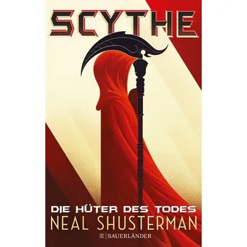 Scythe 1 - Die Hüter des Todes - Shusterman Neal