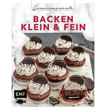 Genussmomente: Backen klein & fein