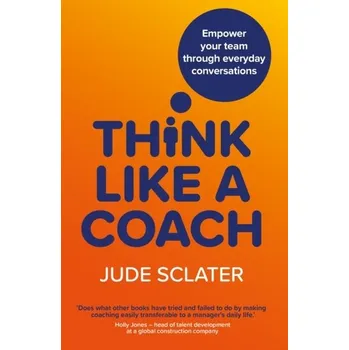 Think Like a Coach - Sclater, Jude