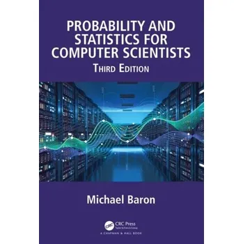 Technika Probability and Statistics for Computer Scientists, Third Edition - Michael Armstrong