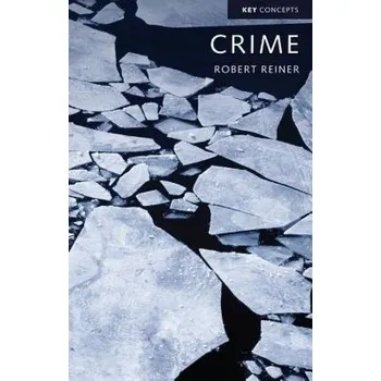 Cizojazyčná kniha Crime, The Mystery of the Common-Sense Concept - Reiner, Robert