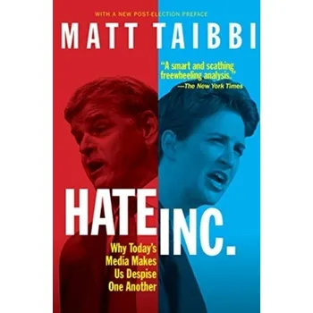 Cestování Hate, Inc. - Taibbi, Matt