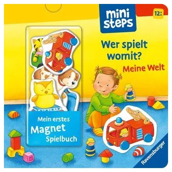 První čtění Mein erstes Magnetbuch: Wer spielt womit? Meine Welt - Sandra Grimm