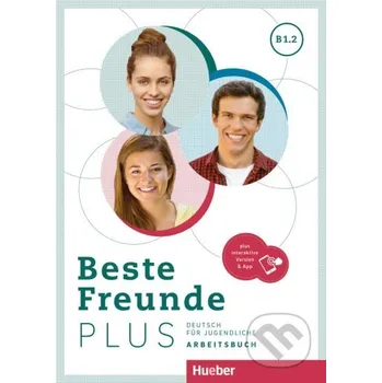 Německý jazyk Beste Freunde Plus B1.2 AB +INTERAKT - Max Hueber Verlag Max Hueber Verlag