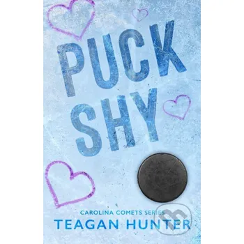 Puck Shy - Teagan Hunter Teagan Hunter