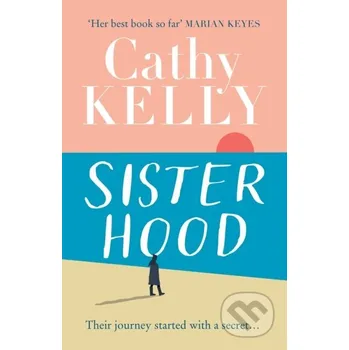 Sisterhood - Cathy Kelly HarperCollins