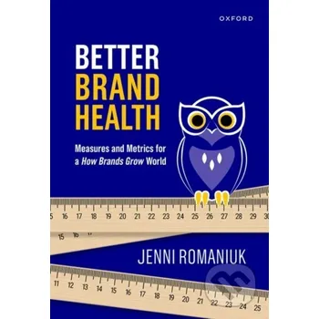 Cizojazyčná kniha Better Brand Health - Jenni Romaniuk Oxford University Press