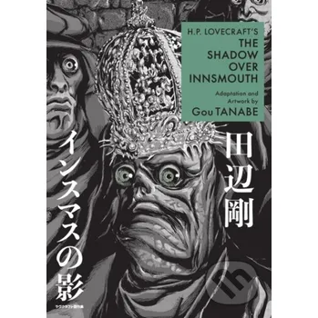 Komiks pro dospělé H.P. Lovecraft's The Shadow Over Innsmouth (manga) - Gou Tanabe Dark Horse