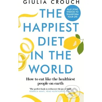 The Happiest Diet in the World - Giulia Crouch New River Books