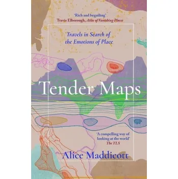 Literární biografie Tender Maps - Maddicott, Alice [EN] (2024, Brožovaná, September Publishing)