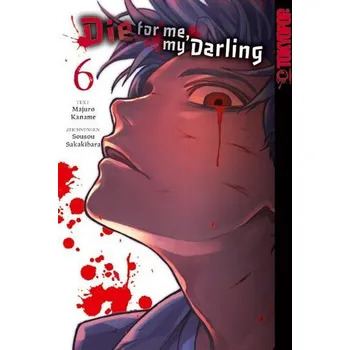 Komiks pro dospělé Die for me, my Darling 06 - Majuro, Kaname